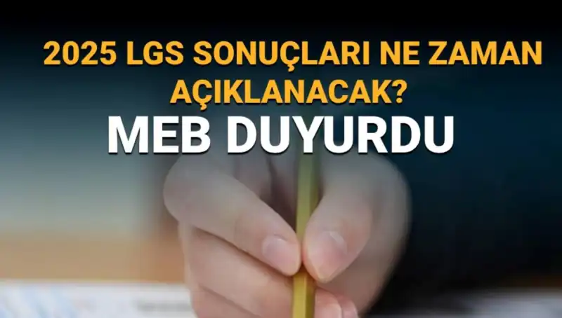 LGS Sonuçları Ne Zaman Açıklanacak? MEB 2025 Takvimiyle Belirli Oldu!