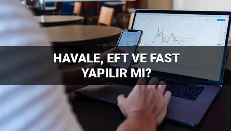 Bayramda Para Transferleri: EFT, Havale ve FAST İşlemleri Hangi Şartlarda Yapılır?