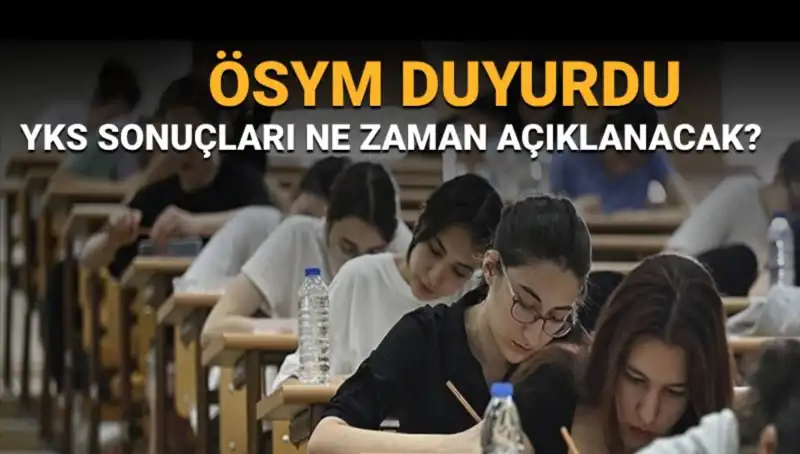YKS Sonuçları İçin Geri Sayım Başladı! Açıklanacak Tarih Ne Zaman?