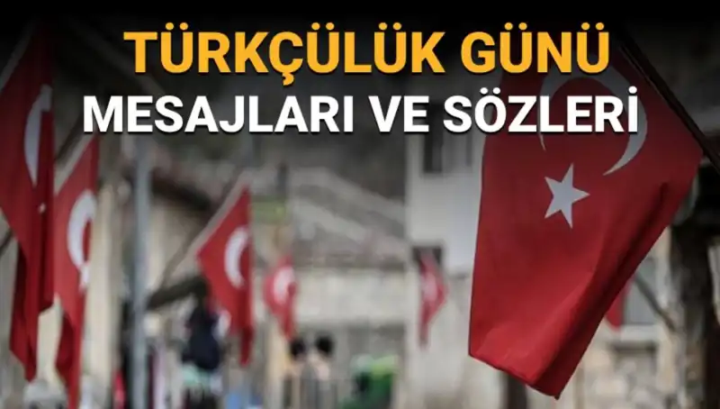 3 Mayıs Türkçülük Günü: Tarihi, Anlamı ve Mesajları
