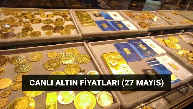 Altın Fiyatları Düşüşte! Nedenleri ve Son Durum 27 Mayıs’ta İşte Burada